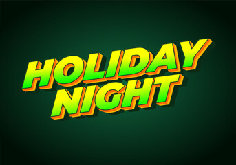 Holiday night. Text effect in 3D look with eye catching colors