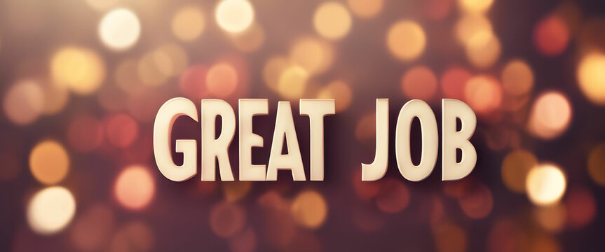 "GREAT JOB" inscribed on a festive background.