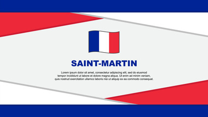 Saint Martin Flag Abstract Background Design Template. Saint Martin Independence Day Banner Cartoon Vector Illustration. Vector