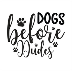 CAT SVG DESIGN  DOGS BEFORE DUDES LOVE RESEUED ME SVG DESIGN