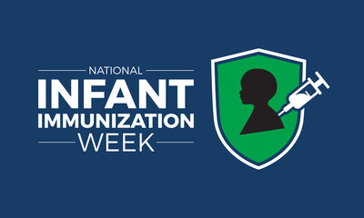 National Infant Immunization Week Observed every year of April 24 to May 1, Vector banner, flyer, poster and social medial template design.
