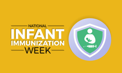 National Infant Immunization Week Observed every year of April 24 to May 1, Vector banner, flyer, poster and social medial template design.