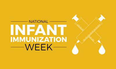 National Infant Immunization Week Observed every year of April 24 to May 1, Vector banner, flyer, poster and social medial template design. - Powered by Adobe