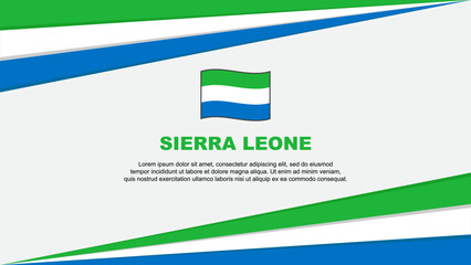 Sierra Leone Flag Abstract Background Design Template. Sierra Leone Independence Day Banner Cartoon Vector Illustration. Sierra Leone Design