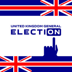 Next United Kingdom general election must be held no later than 28 January 2025. It will determine the composition of the House of Commons, which determines the next Government of the UK. - obrazy, fototapety, plakaty
