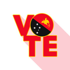 Vote sign, postcard, poster. Banner with Papua New Guinea flag. Vector illustration.