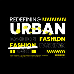 Urban Style Design Aesthetic, Casual Fashion Streetwear, Graffiti Slogan Typography. for screen printing t-shirts, jackets and label stickers.
