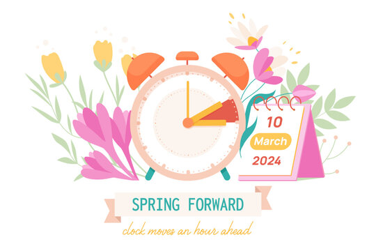 Spring Forward 2024. Daylight saving time information banner reminder with flowers to change schedule and move clock hand 1 hour to summer time, calendar with date March 10 cartoon vector illustration