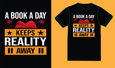 A book a day keeps reality away, t shirt design