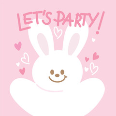LET'S PARTY with bunny banner for background, Valentine's Day, card print, cartoon character, comic, mascot, kids toy, doll, pet icon, vet, animal sticker, logo shirt print, easter rabbit, tattoo