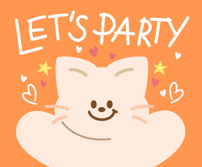 LET'S PARTY with cat banner for background, Valentine's Day, card print, cartoon character, comic, mascot, kids toy, doll, pet icon, vet, animal sticker, logo shirt print, tattoo, celebration