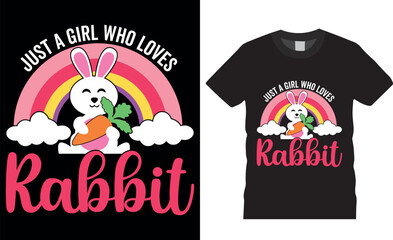 Just a girl who loves who loves rabbit, Happy easter day bunny t-shirt design
