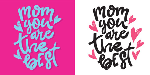 Happy Mothers day - cute lettering art for postcard, t-shirt design, mug print, wed, invitation. Best mom ever. 100% vector - obrazy, fototapety, plakaty