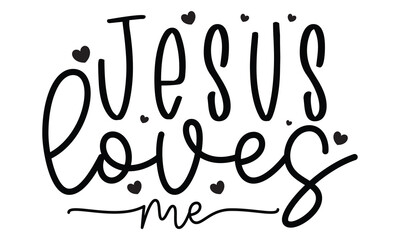 Jesus Loves Me, Christian Design EPS File