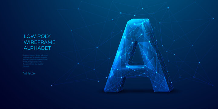 Abstract polygonal letter A consists of polygons, lines, and connected glowing dots. Starry sky 3D effect. A sign of low poly wireframe alphabet. One part of ABC or font. Digital vector illustration.