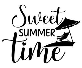 sweet summer time Svg,Summer day,Beach,Vacay Mode,Summer Vibes,Summer Quote,Beach Life,Vibes,Funny Summer   
