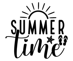 summer time Svg,Summer day,Beach,Vacay Mode,Summer Vibes,Summer Quote,Beach Life,Vibes,Funny Summer   
