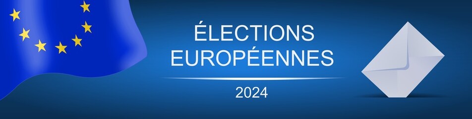 Elections Européennes 2024 en France	 - obrazy, fototapety, plakaty