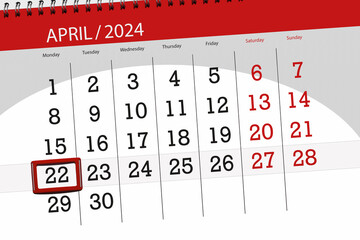 Calendar 2024, deadline, day, month, page, organizer, date, April, monday, number 22