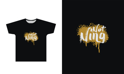 Nothing T Shirt Design Graphic