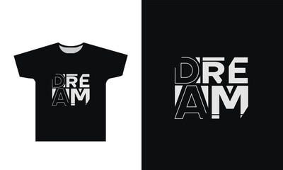 Dream T Shirt Design Graphic
