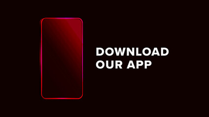 Red neon mobile with download our app text for website background, Red Neon mobile digital background, Red Neon mobile social media banner, Neon mobile for website banner and has space for writing 