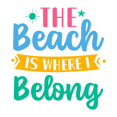 Naklejka na ściany i meble The Beach Is Where I Belong SVG