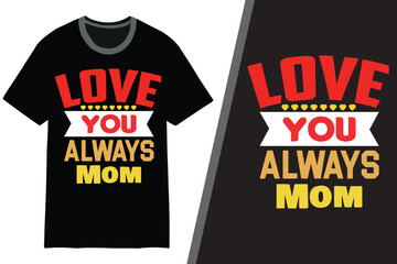 Mom T-shirt Design. Mother's Day t-shirt design. Typography mom t-shirt design