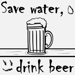 Beer. Alcohol. Vector Illustration. For web and business. Save water, drink beer. Silhouette of a glass of beer