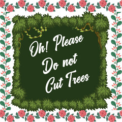 do not cut trees evergreen t-shirt design