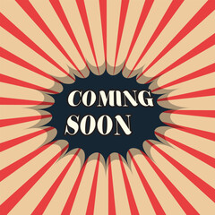 Pop Art COMING SOON speech bubble on red BACKGROUND. Vector colorful illustration