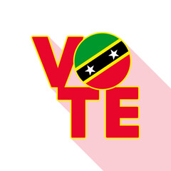 Vote sign, postcard, poster. Saint Kitts and Nevis flag. Vector illustration.