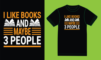 I like books and maybe 3 people t shirt design - obrazy, fototapety, plakaty