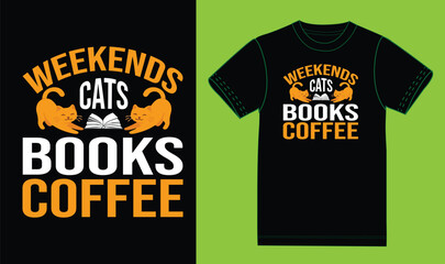Weekends cats book coffee t shirt design.