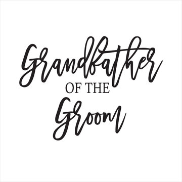 grandmother of the groom background inspirational positive quotes, motivational, typography, lettering design