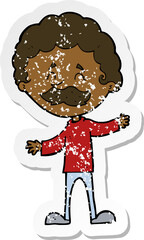 retro distressed sticker of a cartoon happy man with mustache