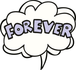 cartoon word Forever and speech bubble
