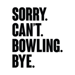 Sorry Can't Bowling Svg T-shirt Design