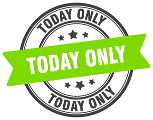 today only stamp. today only label on transparent background. round sign