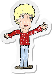 retro distressed sticker of a cartoon worried man reaching out