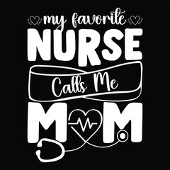 my favorite nurse calls me mom