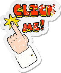 retro distressed sticker of a click me cartoon sign