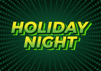 Holiday night. Text effect in 3D look with eye catching colors