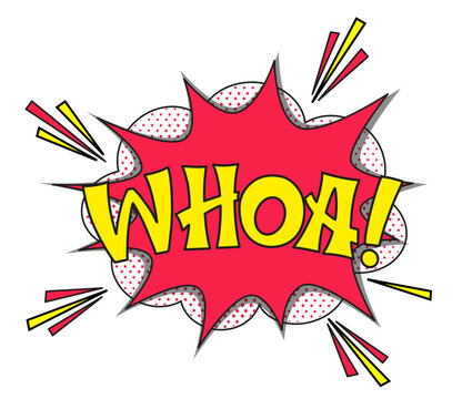 Comic lettering whoa. Vector bright cartoon illustration in retro pop art style. Comic text sound effects. EPS 10.	