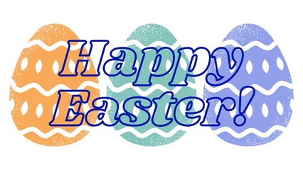 Multicolored easter eggs with a dark blue inscription Happy Easter on top of it