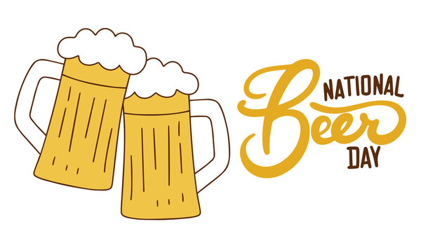 National Beer Day text banner and two glasses of beer. Hand drawn vector art.