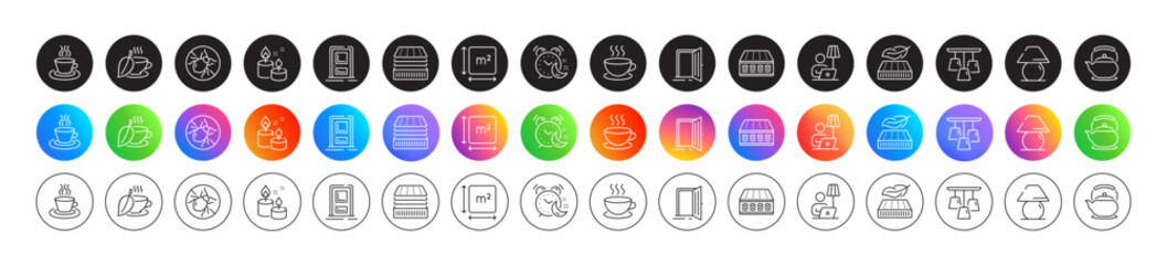 Aroma candle, Alarm and Tea cup line icons. Round icon gradient buttons. Pack of Entrance, Cappuccino, Teapot icon. Mattress, Deluxe mattress, Table lamp pictogram. Vector