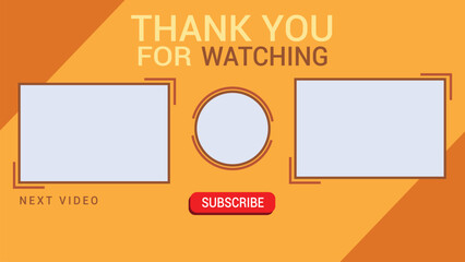 end screen, orange and yellow color palette, red subscribe button, 2 video's, 1 channel