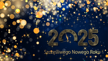 karta lub baner z życzeniami szczęśliwego nowego roku 2025 w złocie 0 to zegar na ciemnoniebieskim gradientowym tle ze złotymi gwiazdami i kółkami z efektem bokeh