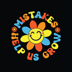 Mistakes Help Us Grow T-shirt Design